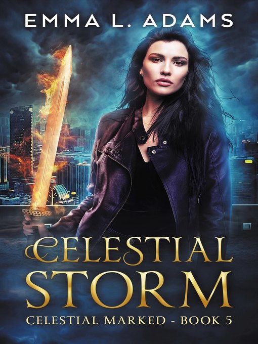 Title details for Celestial Storm by Emma L. Adams - Available